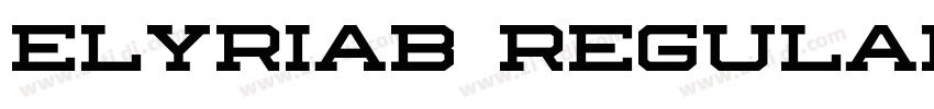 ELYRIAB Regular字体转换 ELYRIAB Regular字体转换
